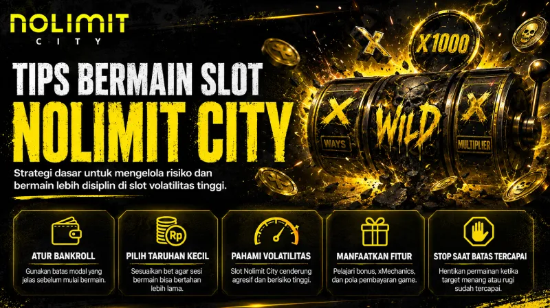 Tips Bermain Slot Nolimit City